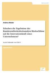 Cover von Erlauben die Ergebnisse der Kundenzufriedenheitsanalyse Rückschlüsse auf die Innovationskraft eines Unternehmens?