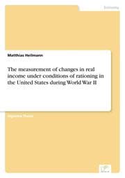 Cover von The measurement of changes in real income under conditions of rationing in the United States during World War II
