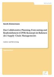 Cover von Das Collaborative Planning, Forecasting and Replenishment (CPFR) Konzept im Rahmen des Supply Chain Managements