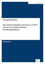 Cover von Eine Referenzimplementierung von Web Services zur elektronischen Rechnungsstellung
