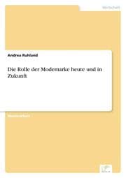 Cover von Die Rolle der Modemarke heute und in Zukunft