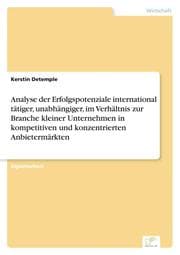 Cover von Analyse der Erfolgspotenziale international tätiger, unabhängiger, im Verhältnis zur Branche kleiner Unternehmen in kompetitiven und konzentrierten Anbietermärkten