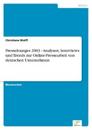 Cover von Presselounges 2003 - Analysen, Interviews und Trends zur Online-Pressearbeit von deutschen Unternehmen