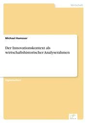 Cover von Der Innovationskontext als wirtschaftshistorischer Analyserahmen