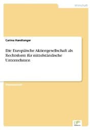 Cover von Die Europäische Aktiengesellschaft als Rechtsform für mittelständische Unternehmen