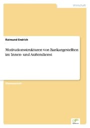 Cover von Motivationsstrukturen von Bankangestellten im Innen- und Außendienst