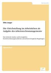 Cover von Die Gleichstellung im Arbeitsleben als Aufgabe des Arbeitsrechtsmanagements