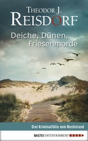 Cover von Deiche, Dünen, Friesenmorde