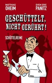 Cover von Geschüttelt, nicht gerührt!