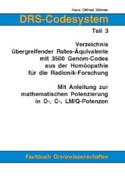 Cover von DRS-Codesystem Teil 3 - Verzeichnis übergreifender Rates-Äquivalente mit 3500 Genom-Codes aus der Homöopathie für die Radionik-Forschung