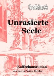 Cover von Unrasierte Seele - Grossdruck