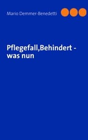 Cover von Pflegefall, Behindert - was nun