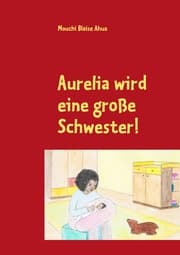 Cover von Aurelia wird eine große Schwester!