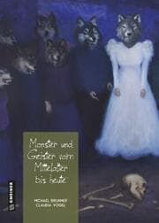 Cover von Monster und Geister vom Mittelalter bis heute