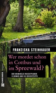 Cover von Wer mordet schon in Cottbus und im Spreewald?
