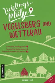 Cover von Lieblingsplätze Vogelsberg und Wetterau