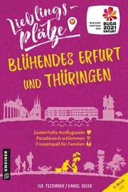 Cover von Lieblingsplätze Blühendes Erfurt und Thüringen