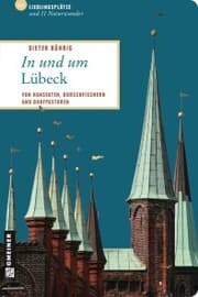 Cover von In und um Lübeck