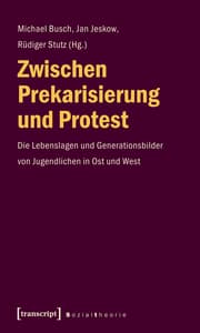 Cover von Zwischen Prekarisierung und Protest