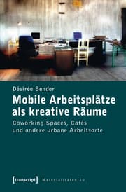 Cover von Mobile Arbeitsplätze als kreative Räume