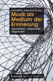 Cover von Musik als Medium der Erinnerung