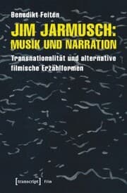 Cover von Jim Jarmusch: Musik und Narration