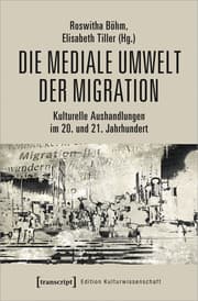 Cover von Die mediale Umwelt der Migration