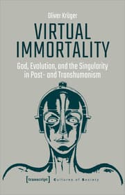 Cover von Virtual Immortality - God, Evolution, and the Singularity in Post- and Transhumanism