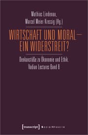 Cover von Wirtschaft und Moral - Ein Widerstreit?