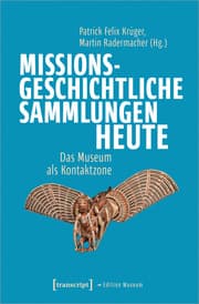 Cover von Missionsgeschichtliche Sammlungen heute