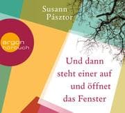 Cover von Und dann steht einer auf und öffnet das Fenster