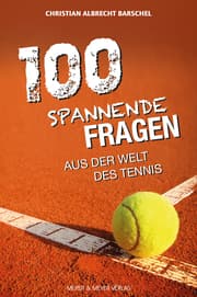 Cover von 100 spannende Fragen aus der Welt des Tennis