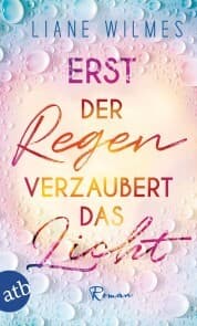Cover von Erst der Regen verzaubert das Licht