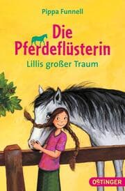 Cover von Die Pferdeflüsterin - Lillis großer Traum