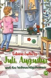 Cover von Juli, Augustus und das Weihnachtsgeheimnis