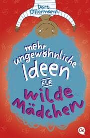 Cover von Mehr ungewöhnliche Ideen für wilde Mädchen