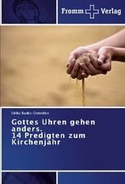 Cover von Gottes Uhren gehen anders.14 Predigten zum Kirchenjahr