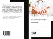 Cover von Les super répondeurs à la resynchronisation cardiaque