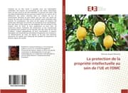 Cover von La protection de la propriété intellectuelle au sein de lUE et l'OMC