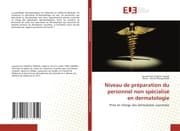 Cover von Niveau de préparation du personnel non spécialisé en dermatologie