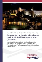 Cover von Enseñanza de las Geociencias en la ciudad medieval de Cáceres (España)