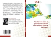 Cover von Quel avenir pour le patrimoine culturel immateriel d'Afrique Centrale?