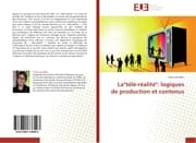 Cover von La'télé-réalité': logiques de production et contenus