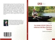 Cover von La carpe miroir dans la retenue de Bou Hertma Tunisie