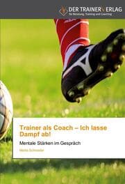 Cover von Trainer als Coach - Ich lasse Dampf ab!