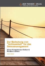 Cover von Zur Bedeutung von 'Achtsamkeit' für das Stressmanagement