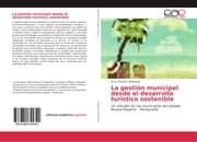 Cover von La gestión municipal desde el desarrollo turístico sostenible
