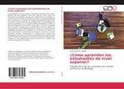 Cover von ¿Cómo aprenden los estudiantes de nivel superior?
