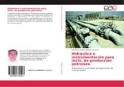 Cover von Hidráulica e instrumentación para Insts. de producción petrolera