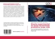 Cover von Diseño experimental en leche fermentada probiótica larga vida